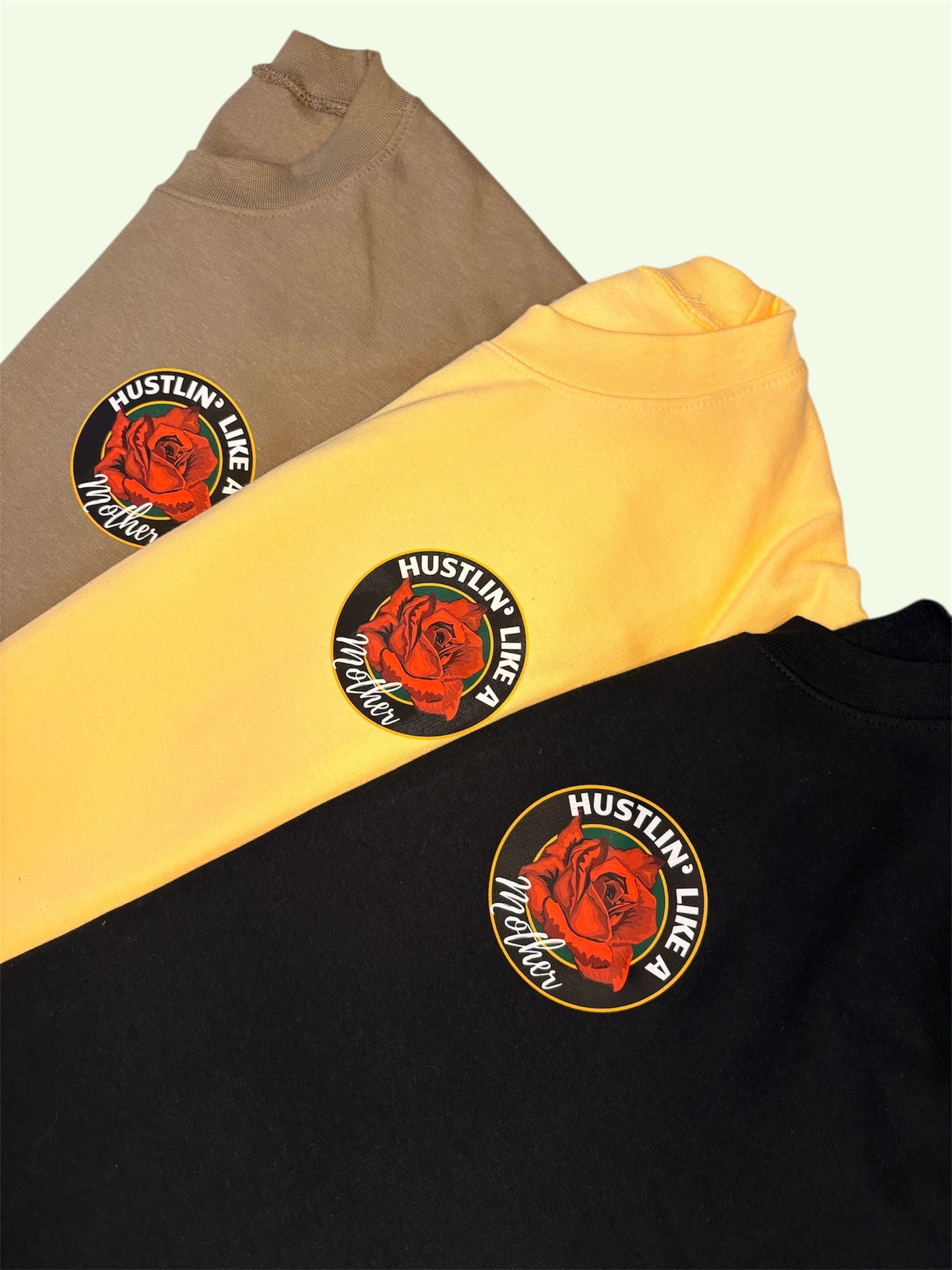 Hustlin Like A Mother™ Signature Sweatshirt