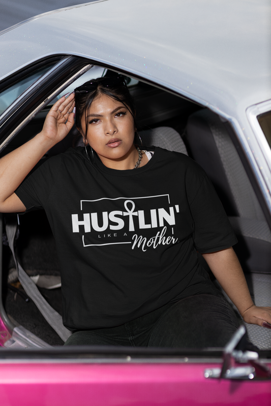 Original Hustlin' Like A Mother Tee